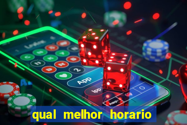 qual melhor horario para jogar betano